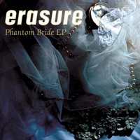 Phantom Bride (Ghostly Groom Dub By FrankMusik) - Erasure, Frankmusik