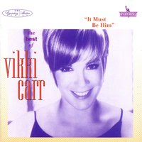 She'll Be There - Vikki Carr