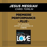 Jesus Messiah (Key-B-Premiere Performance Plus w/o Background Vocals) - Chris Tomlin