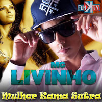 Mulher Kama Sutra - MC Livinho