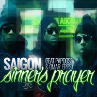 Sinner's Prayer - Saigon, Papoose, Omar Epps