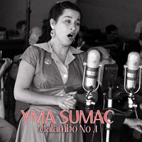 Malambo No .1 - Yma Sumac