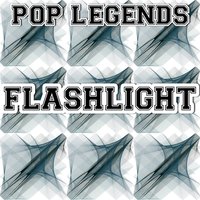 Flashlight - Pop legends