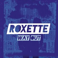 Way Out - Roxette