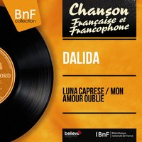 Mon amour oublié - Dalida, Raymond Lefèvre et son Orchestre