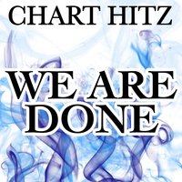 We Are Done - Chart hitz