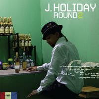 Run into My Arms - J Holiday