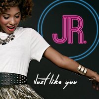 Just Like You - Jr., Jessica Reynoso