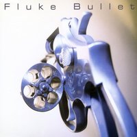 Bullet - Fluke, Empirion