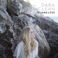 Blameless - Dara Maclean