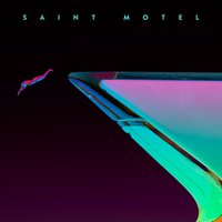 My Type - Saint Motel, Kant