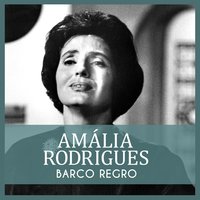 Barco Regro - Amália Rodrigues
