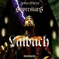 Jesus Christ Superstar - Laibach