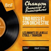 Trahison - Tino Rossi, Pierre Spiers Et Son Orchestre