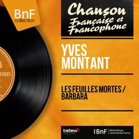 Paroles: Barbara - Yves Montand