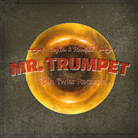Mr. Trumpet - Day Din, Kronfeld, Day Din, Kronfeld