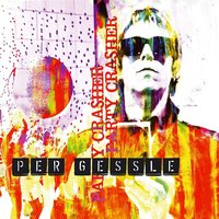 I Didn't Mean To Turn You On - Per Gessle