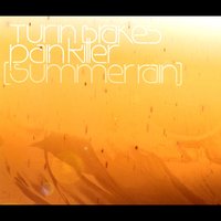 Painkiller - Turin Brakes, Olly Knights, Gale Paridjanian