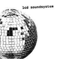 Great Release - LCD Soundsystem