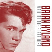 Weil Du Die Puppe Bist - Brian Hyland