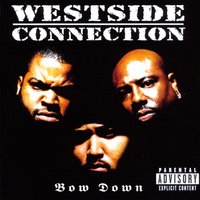3 Time Felons - Westside Connection