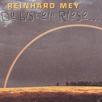 Du Bist Ein Riese, Max! - Reinhard Mey