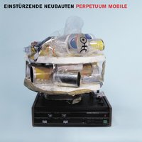 Ich Gehe Jetzt - Einstürzende Neubauten
