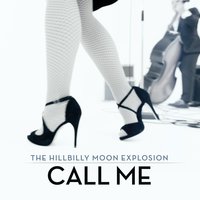 Call Me - The Hillbilly Moon Explosion, Emanuela Hutter
