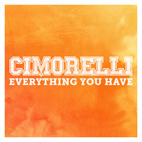 Everything You Have - Cimorelli