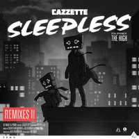 Sleepless - Cazzette, The High, Oliver Nelson