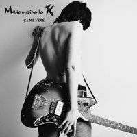 A L'ombre - Mademoiselle K.