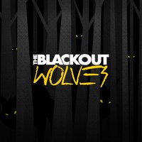 Wolves - The Blackout