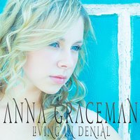 Living in Denial - Anna Graceman