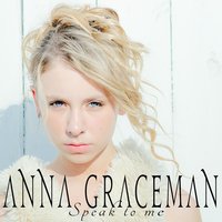 Speak to Me - Anna Graceman