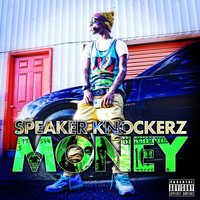Money (Clean) - Speaker Knockerz