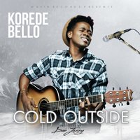Cold Outside - Korede Bello