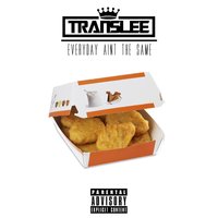 Everyday Ain't the Same - Translee