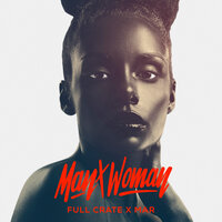 Man X Woman - Full Crate, Full Crate x Mar