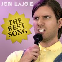 The Best Song - Jon LaJoie