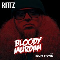 Bloody Murdah - Rittz