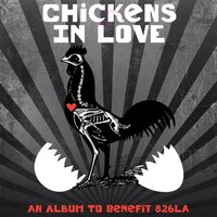 Chickens In Love - Edward Sharpe and the Magnetic Zeros