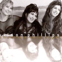 You Won't See Me Cry - Wilson Phillips
