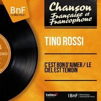 C'est bon d'aimer - Pierre Spiers Et Son Orchestre, Tino Rossi