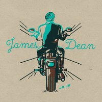 James Dean - JR JR, Dale Earnhardt Jr. Jr.