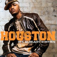 It's Already Written Part II (Thunder) - Houston