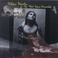 Mahk Jchi (Heartbeat Drum Song) - Robbie Robertson, The Red Road Ensemble, Ulali