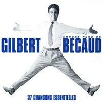 T'es Venu De Loin - Gilbert Bécaud