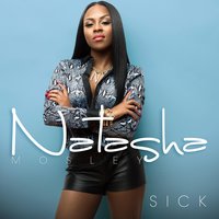 Sick (Dirty) - Natasha Mosley