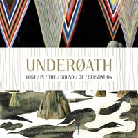 Coming Down Is Calming Down - Underoath