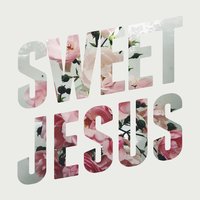 Sweet Jesus - Ruth